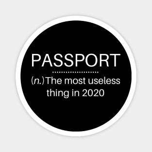 Passport The Most Useless Thing in 2020 Coronavirus Magnet